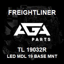 TL 19032R Freightliner LED MDL 19 BASE MNT | AGA Parts