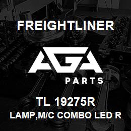 TL 19275R Freightliner LAMP,M/C COMBO LED R | AGA Parts