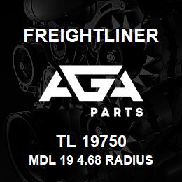 TL 19750 Freightliner MDL 19 4.68 RADIUS | AGA Parts