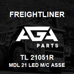 TL 21051R Freightliner MDL 21 LED M/C ASSE | AGA Parts