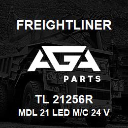 TL 21256R Freightliner MDL 21 LED M/C 24 V | AGA Parts