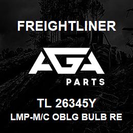 TL 26345Y Freightliner LMP-M/C OBLG BULB RE | AGA Parts