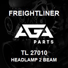 TL 27010 Freightliner HEADLAMP 2 BEAM | AGA Parts