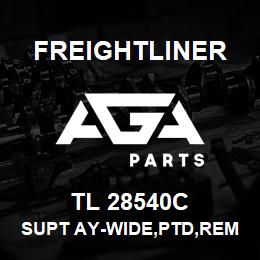 TL 28540C Freightliner SUPT AY-WIDE,PTD,REM,RH | AGA Parts