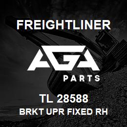 TL 28588 Freightliner BRKT UPR FIXED RH | AGA Parts