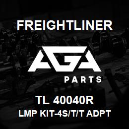 TL 40040R Freightliner LMP KIT-4S/T/T ADPT | AGA Parts