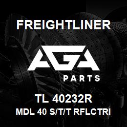 TL 40232R Freightliner MDL 40 S/T/T RFLCTRI | AGA Parts