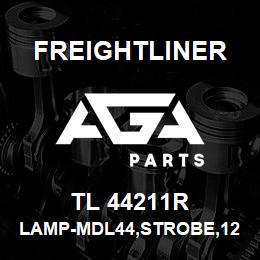 TL 44211R Freightliner LAMP-MDL44,STROBE,12V,GRMT,N/M | AGA Parts