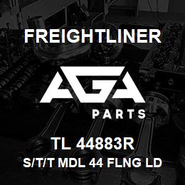 TL 44883R Freightliner S/T/T MDL 44 FLNG LD | AGA Parts