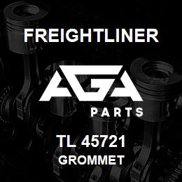 TL 45721 Freightliner GROMMET | AGA Parts