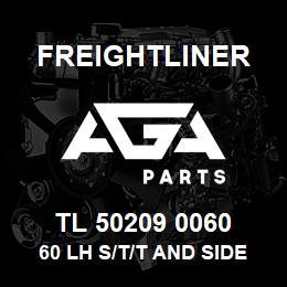 TL 50209 0060 Freightliner 60 LH S/T/T AND SIDE | AGA Parts