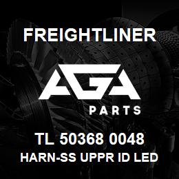 TL 50368 0048 Freightliner HARN-SS UPPR ID LED | AGA Parts