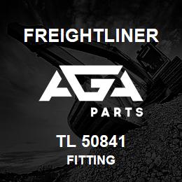 TL 50841 Freightliner FITTING | AGA Parts