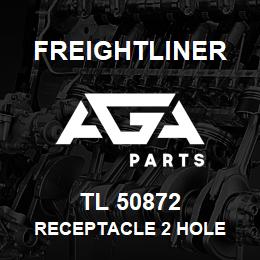 TL 50872 Freightliner RECEPTACLE 2 HOLE | AGA Parts