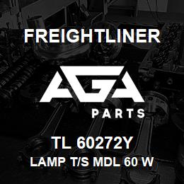 TL 60272Y Freightliner LAMP T/S MDL 60 W | AGA Parts