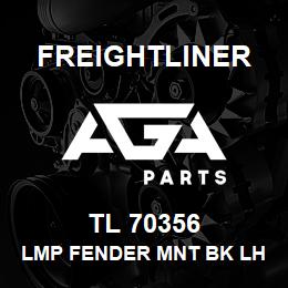 TL 70356 Freightliner LMP FENDER MNT BK LH | AGA Parts