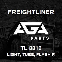 TL 8812 Freightliner LIGHT, TUBE, FLASH REPLACEMENT | AGA Parts