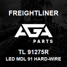 TL 91275R Freightliner LED MDL 91 HARD-WIRE | AGA Parts