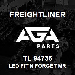 TL 94736 Freightliner LED FIT N FORGET MR | AGA Parts