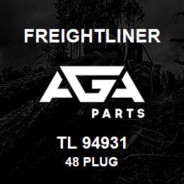 TL 94931 Freightliner 48 PLUG | AGA Parts