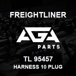 TL 95457 Freightliner HARNESS 10 PLUG | AGA Parts