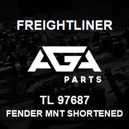 TL 97687 Freightliner FENDER MNT SHORTENED | AGA Parts