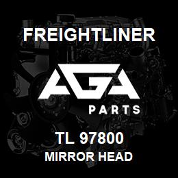 TL 97800 Freightliner MIRROR HEAD | AGA Parts