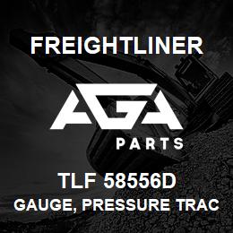 TLF 58556D Freightliner GAUGE, PRESSURE TRACT REF 58556D | AGA Parts