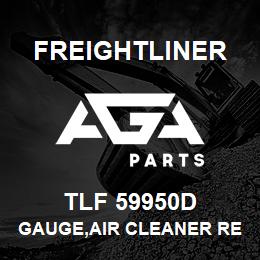 TLF 59950D Freightliner GAUGE,AIR CLEANER RE | AGA Parts