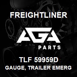 TLF 59959D Freightliner GAUGE, TRAILER EMERGE | AGA Parts