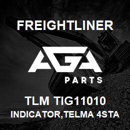 TLM TIG11010 Freightliner INDICATOR,TELMA 4STA | AGA Parts