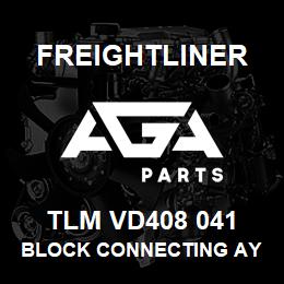 TLM VD408 041 Freightliner BLOCK CONNECTING AY | AGA Parts