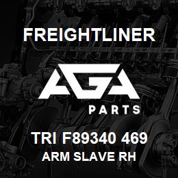 TRI F89340 469 Freightliner ARM SLAVE RH | AGA Parts