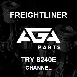 TRY 8240E Freightliner CHANNEL | AGA Parts