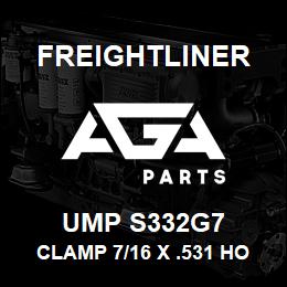 UMP S332G7 Freightliner CLAMP 7/16 X .531 HOLE | AGA Parts