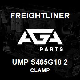 UMP S465G18 2 Freightliner CLAMP | AGA Parts