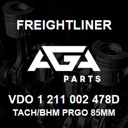 VDO 1 211 002 478D Freightliner TACH/BHM PRGO 85MM | AGA Parts