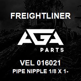 VEL 016021 Freightliner PIPE NIPPLE 1/8 X 1- | AGA Parts