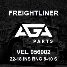 VEL 056002 Freightliner 22-18 INS RNG 8-10 S | AGA Parts