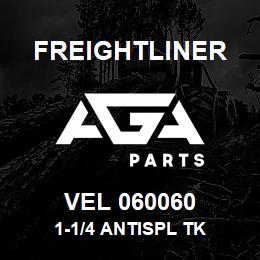 VEL 060060 Freightliner 1-1/4 ANTISPL TK | AGA Parts