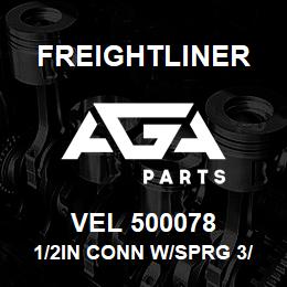 VEL 500078 Freightliner 1/2IN CONN W/SPRG 3/ | AGA Parts