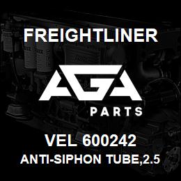 VEL 600242 Freightliner ANTI-SIPHON TUBE,2.5IN X 6.75IN | AGA Parts