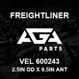 VEL 600243 Freightliner 2.5IN OD X 9.5IN ANTI-SIPHON | AGA Parts