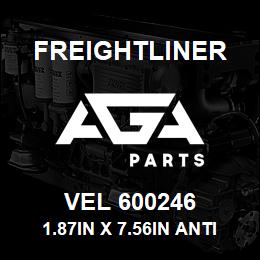 VEL 600246 Freightliner 1.87IN X 7.56IN ANTI-SIPHON,MED DUTY | AGA Parts