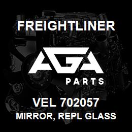 VEL 702057 Freightliner MIRROR, REPL GLASS | AGA Parts