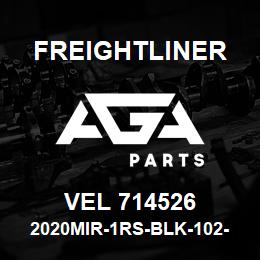 VEL 714526 Freightliner 2020MIR-1RS-BLK-102- | AGA Parts