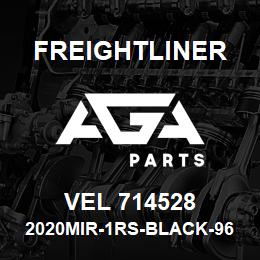 VEL 714528 Freightliner 2020MIR-1RS-BLACK-96 | AGA Parts