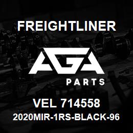 VEL 714558 Freightliner 2020MIR-1RS-BLACK-96 | AGA Parts