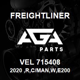 VEL 715408 Freightliner 2020 ,R,C/MAN,W,E2003,102IN. BK | AGA Parts