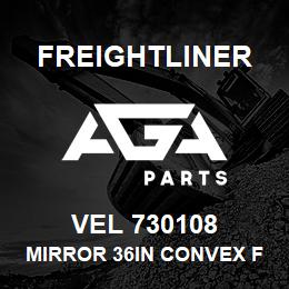 VEL 730108 Freightliner MIRROR 36IN CONVEX FULL ROUND | AGA Parts